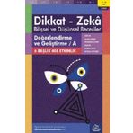 11-12 Yaş Değerlendirme ve Geliştirme - A Dikkat Zeka Bilişsel ve Düşünsel Beceriler 1. Kitap
