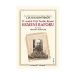 11 ARALIK 1915 TARIHLI RESMI ERMENI RAPORU - L. M. BOLHOVITINOV