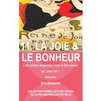 11. LA JOIE & LE BONHEUR (Collection THEMA CAFE des thèmes de la philosophie existentielle)