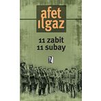 11 ZABIT 11 SUBAY - AFET ILGAZ