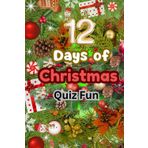 12 Days of Christmas Quiz Fun: family and friends will have fun