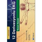 12 Derivasyonlu EKG Yorum Sanatı - Güneş Tıp Kitabevleri