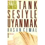 12 EYLÜL GÜNLÜĞÜ TANK SESIYLE UYANMAK - HASAN CEMAL
