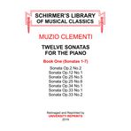 12 Piano Sonatas Volume 1, Sonatas 1-7, by Muzio Clementi. [A Beautifully ReImaged Loose Leaf Facsimile Edition Book. 2019 Printing]