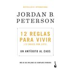 12 reglas para vivir/ 12 Rules for Life: Un Antídoto Al Caos/ an Antidote to Chaos