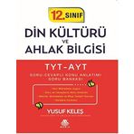 12. Sınıf Din Kültürü ve Ahlak Bilgisi TYT-AYT Soru-Cevaplı Konu Anlatımı Soru Bankası