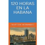 120 HORAS EN LA HABANA