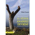 13. Yüzyıl Anadolu Devrimi - Ömer Tuncer