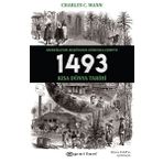1493 - Amerika'nın Keşfinden Küreselleşmeye Kısa Dünya Tarihi - Charles C. Mann