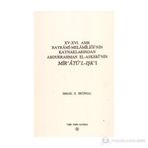 15 - 16. Asır Bayrami - Melamiliği’nin Kaynaklarından Abdurrahman El - Askeri’nin Mir’atü’l - Işk’ı - İsmail E. Erünsal