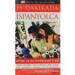 15 DAKIKADA İSPANYOLCA (KITAP VE 60 DAKİKALIK 2 CD) - KOLEKTIF