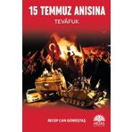15 Temmuz Anısına - Recep Can Gümüştaş