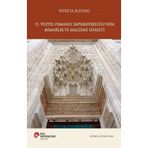 15. Yüzyıl Osmanlı İmparatorluğu'nda Mimarlık ve Malzeme Siyaseti