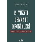 15. Yüzyıl Osmanlı Kronikleri - Prof. Dr. Necdet Öztürk