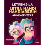 150 Letren Bila Adinekoentzat – Letra Handi Handiarekin eta Soluzioekin: Sopa de Letras en Euskera - Hitzen bila, Burmuin Entrenamendua, Memoria, Dibertsioa