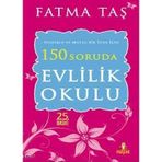 150 SORUDA EVLILIK OKULU - FATMA TAŞ