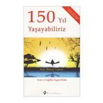 150 YIL YAŞAYABİLİRİZ - MIKHAIL TOMBAK