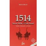 1514 Yavuz Selim ve Şah İsmail - Reha Bilge