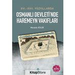 16-17 Yüzyıllarda Osmanlı Devleti'nde Haremeyn Vakıflar / Mustafa Güler / Ensar Neşriyat