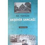 16. Yüzyılda Akşehir Sancağı