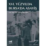 16. Yüzyılda Bursa'da Asayiş