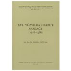 16. Yüzyılda Harput Sancağı (1518-1566) Mehmet Ali Ünal