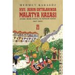 17. Asrın Ortalarında Malatya Kazası - Mehmet Karagöz