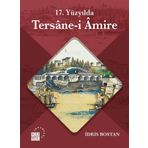 17 Yüzyılda Tersanei Amire - İdris Bostan