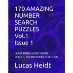 170 AMAZING NUMBER SEARCH PUZZLES, Vol.1 / Issue 1: LARGE PRINT, 9 DIGIT WORD LENGTH, THE MID BOOK COLLECTION