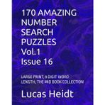 170 AMAZING NUMBER SEARCH PUZZLES, Vol.1 / Issue 16: LARGE PRINT, 9 DIGIT WORD LENGTH, THE MID BOOK COLLECTION