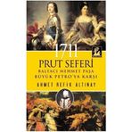 1711 Prut Seferi - Ahmet Refik Altınay