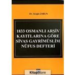 1833 Osmanlı Arşiv Kayıtlarına Göre Sivas Gayrimüslim Nüfus Defteri - Sezgin Zabun