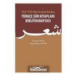 1839 - 1928 Yılları Arasında Basılmış Türkçe Şiir Kitapları Bibliyografyası - Selçuk Çıkla