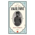 1884-1922 Asker İnönü / Alev Coşkun / Kırmızı Kedi Yayınevi
