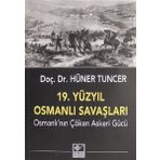 19. Yüzyıl Osmanlı Savaşları - Hüner Tuncer