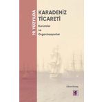 19. Yüzyılda Karadeniz Ticareti Kurumlar ve Organizasyonlar - Cihan Güneş - Efil Yayınevi