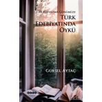 19. Yüzyıldan Günümüze Türk Edebiyatında Öykü - Gürsel Aytaç