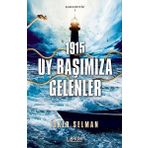1915 Uy Başımıza Gelenler-Karadeniz 1 - İlker Selman