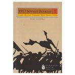 1917 Sovyet Devrimi 1 - Maxim Gorky Molotov Voroşilov Kirov Jdanov Stalin