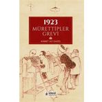 1923 Mürettipler Grevi- Ahmet Ali Gazel