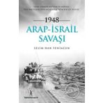 1948 Arap İsrail Savaşı Selim Han Yeniacun