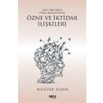 1960 - 1980 Arası Türk Romanında Özne ve İktidar İlişkileri