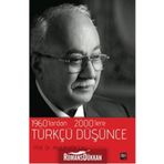 1960’lardan 2000’lere Türkçü Düşünce - Abdulhaluk Çay