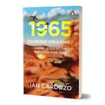1965: Courage Unleashed: Short Stories of the Indo-Pak War