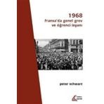 1968 Fransa'da Genel Grev Ve Öğrenci İsyan - Peter Schwarz