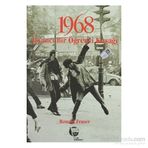 1968 - İSYANCI BIR ÖĞRENCİ KUŞAĞI - RONALD FRASER