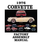 1976 CORVETTE COMPLETE FACTORY ASSEMBLY INSTRUCTION MANUAL - GUIDE - ALL MODELS Convertible, Fastback, Hardtop 76