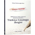1980 Sonrası Türk Aydınının Konsensüs Noktası Türkiye Günlüğü Dergisi