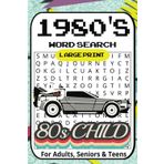 1980s Large Print Word Search Puzzle Book: Word Searches with Large Print about the 1980’s, Video Games, Neon Fashion and The Best Decade EVER!! | ... Gift for Vacations, Holidays and Free Times