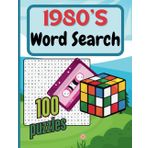 1980’s Word Search: 100 Nostalgic Puzzles for All Ages: Large 20x20 Grid with ~2000 Words to Find – A Fun Retro Puzzle Book Celebrating the Best of the 80s!
